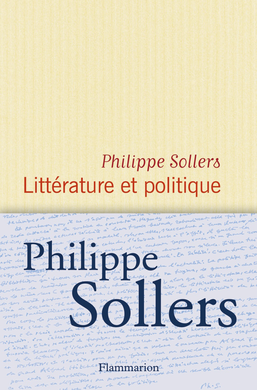 Philippe Sollers - Littérature et politique