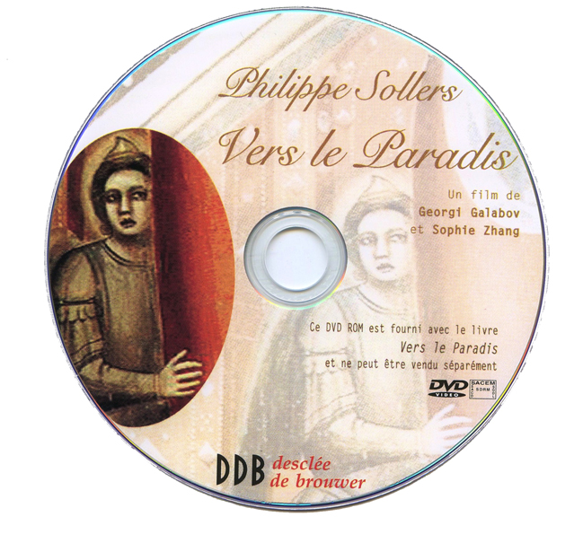 dvd Philippe Sollers Vers le Paradis